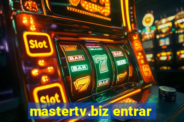 mastertv.biz entrar